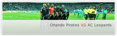 Orlando Pirates VS AC Leopards
