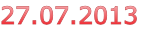 27.07.2013
